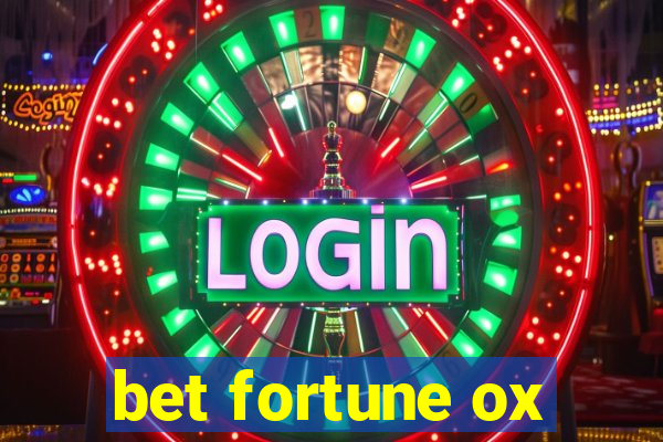 bet fortune ox